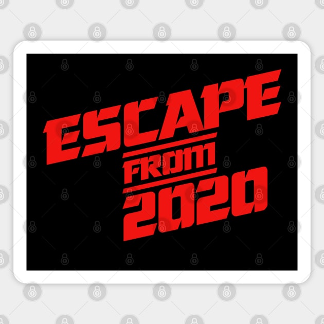 Escape from 2020 Magnet by artnessbyjustinbrown